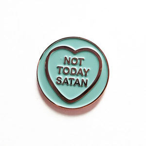 Not Today Satan Hate Hearts Pin Badge