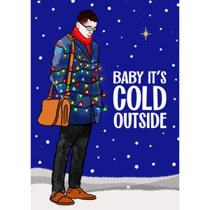 Christmas Card - Baby It's Cold Outside