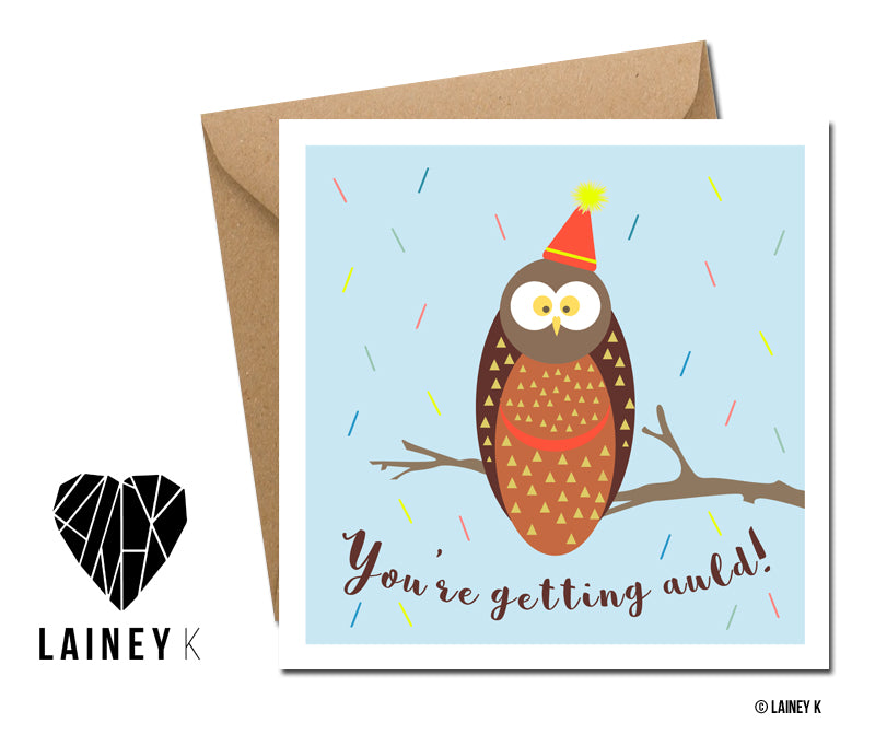You're Getting Auld! (Greeting Card)