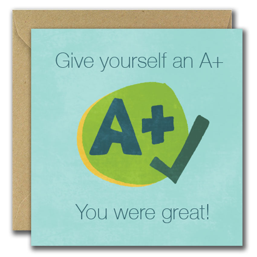 Give Yourself An A+ (Greeting Card)