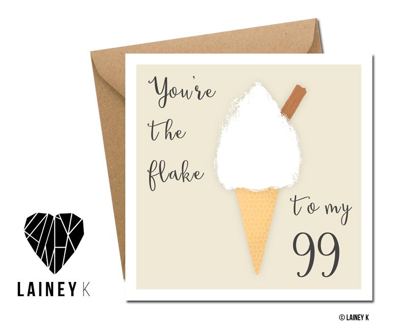 You're The Flake To My 99 (Greeting Card) - MIMI+MARTHA