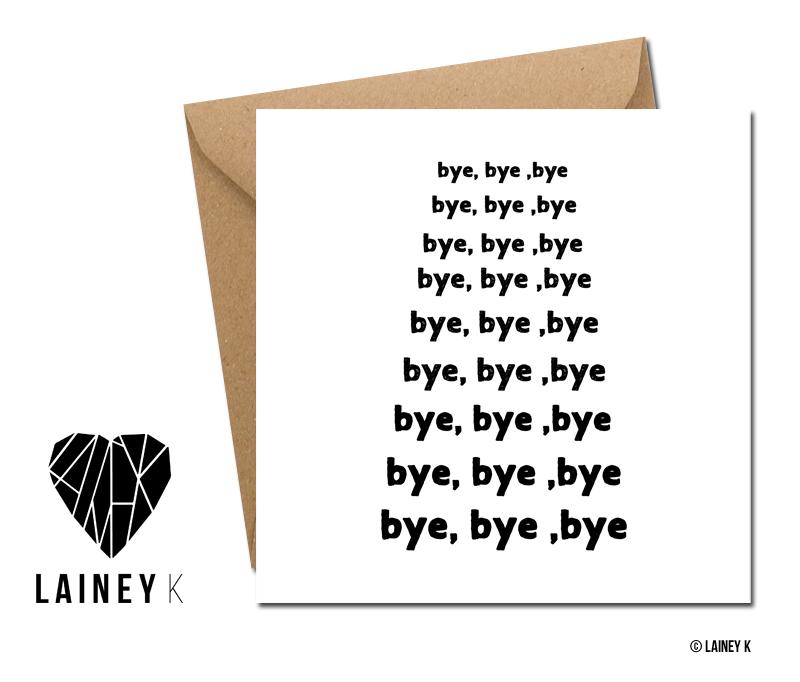 Bye Bye Bye (Greeting Card) - MIMI+MARTHA
