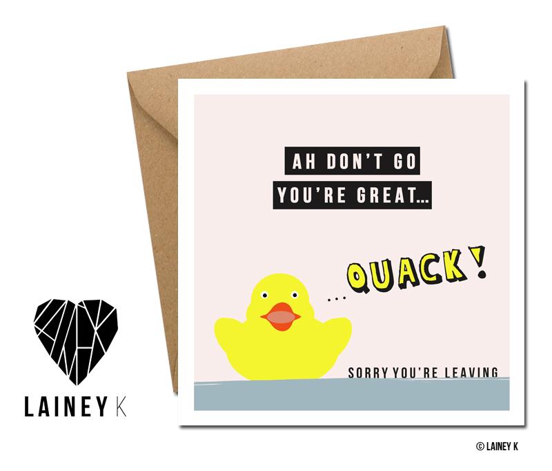 Sorry You're Leaving -  Quack! (Greeting Card) - MIMI+MARTHA