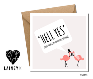 Hell Yes! Huge Congrats on Getting Hitched (Greeting Card)
