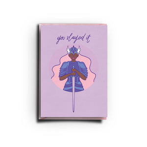 You Slayed It (Greeting Card)