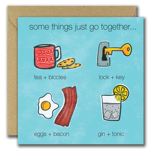 Some Things Just Go Together... (Greeting Card)