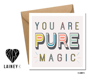 You Are Pure Magic (Greeting Card) - MIMI+MARTHA