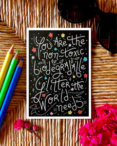 A5 Print - You Are The Non-Toxic Biodegradable Glitter