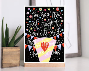 A5 Print You Are The Most Thoughtful