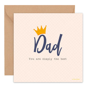 Father's Day Greeting Card - Dad, You Are Simply The Best