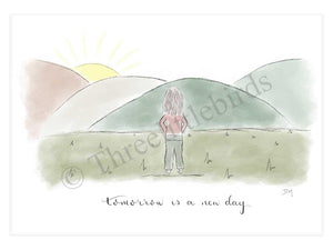 Mounted Art Print -Tomorrow is a new day - A5