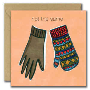 Not The Same (Greeting Card)