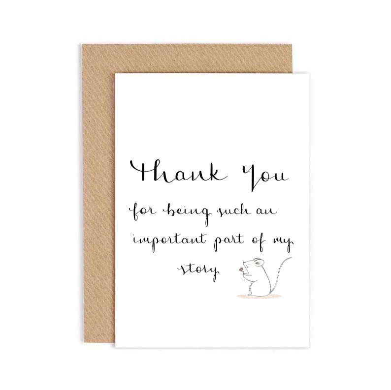 Greeting Card - Thank You For Being Such An Important Part Of My Story